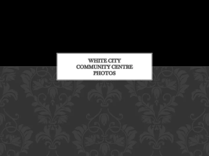 white city community centre photos