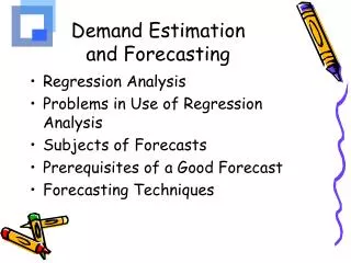 Demand Estimation and Forecasting