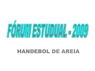 FÓRUM ESTUDUAL - 2009