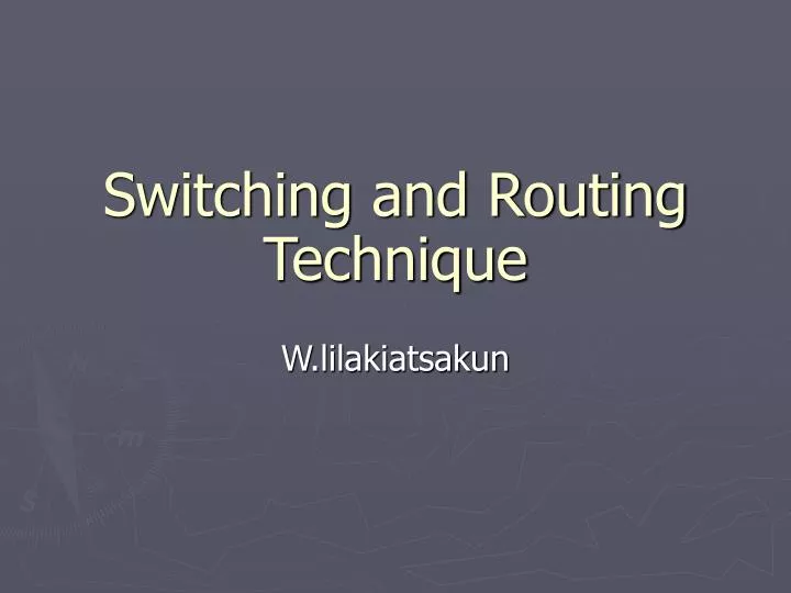 switching and routing technique