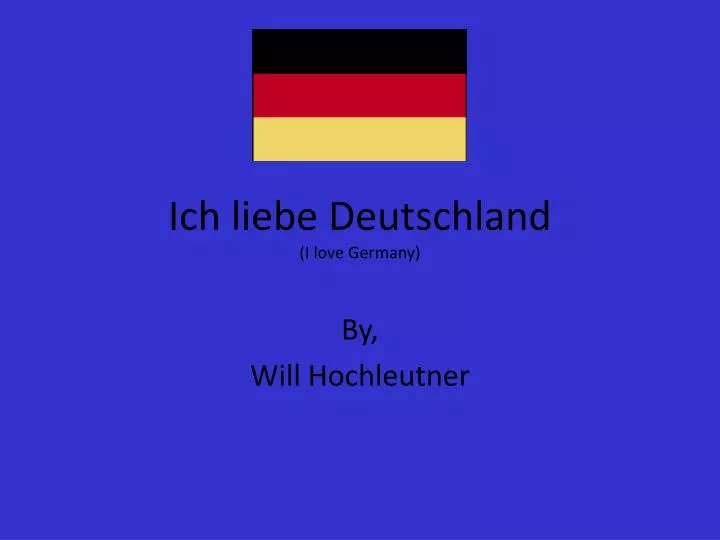 ich liebe deutschland i love germany