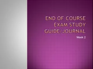 End of course exam study guide/journal