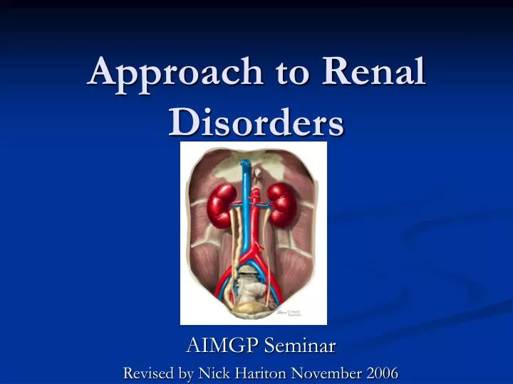 approach to renal disorders