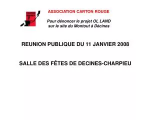 ASSOCIATION CARTON ROUGE Pour dénoncer le projet OL LAND sur le site du Montout à Décines