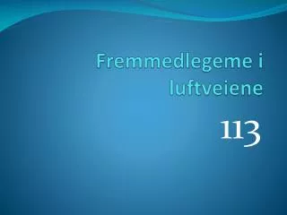 Fremmedlegeme i luftveiene