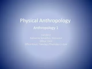 Physical Anthropology Anthropology 1