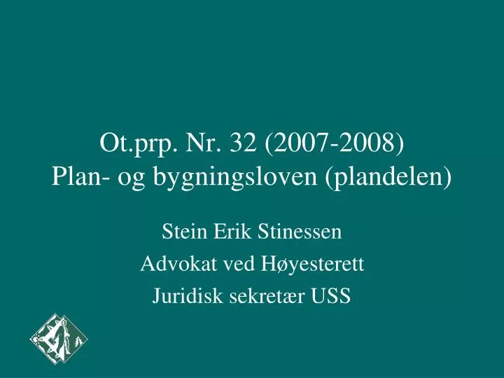 ot prp nr 32 2007 2008 plan og bygningsloven plandelen