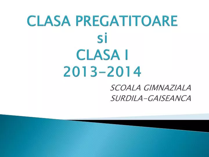 clasa pregatitoare si clasa i 2013 2014