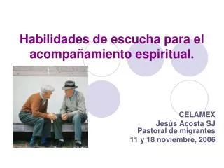 Habilidades de escucha para el acompañamiento espiritual.