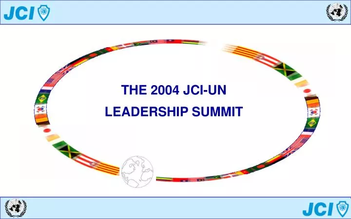 the 2004 jci un leadership summit