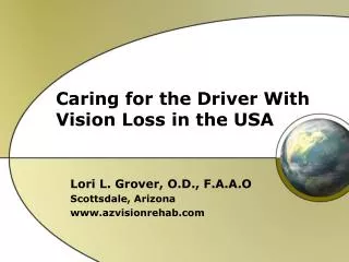 Caring for the Driver With Vision Loss in the USA