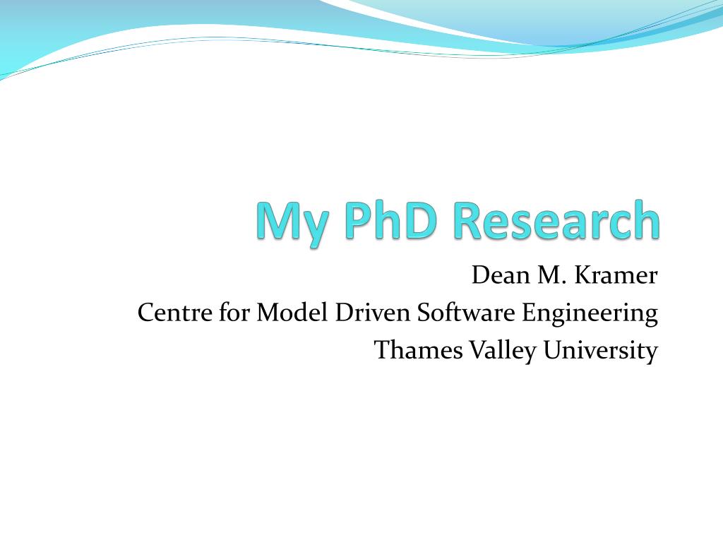 PPT - My PhD Research PowerPoint Presentation, free download - ID:7020443