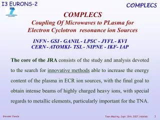 COMPLECS Coupling Of Microwaves to PLasma for Electron Cyclotron  resonance ion Sources