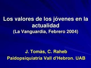 Los valores de los jóvenes en la actualidad (La Vanguardia, Febrero 2004)