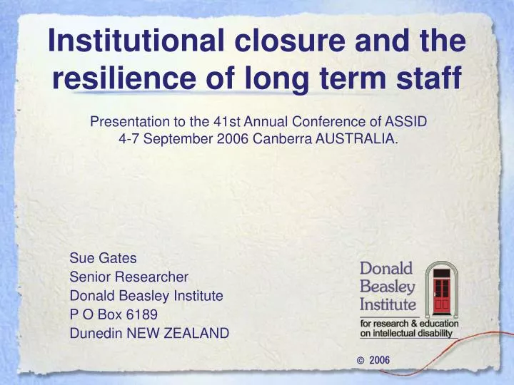 institutional closure and the resilience of long term staff