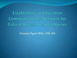 Establishing an Education Communications Network for Critical Access Hospital Nurses