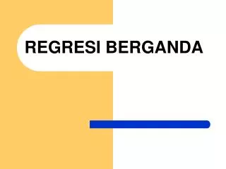 REGRESI BERGANDA