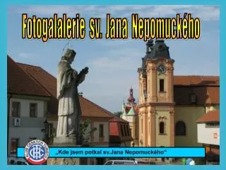 Fotogalalerie sv. Jana Nepomuckého