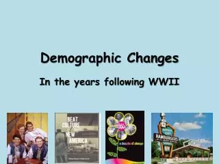 Demographic Changes