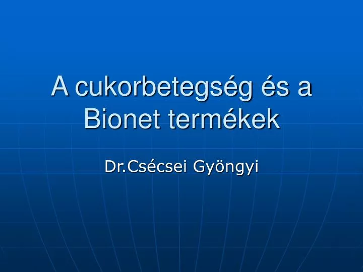 a cukorbetegs g s a bionet term kek