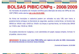 BOLSAS PIBIC/CNPq - 2008/2009