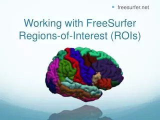 Working with FreeSurfer Regions-of-Interest (ROIs)