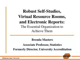 Brenda Masters Associate Professor, Statistics Formerly Director, University Accreditation