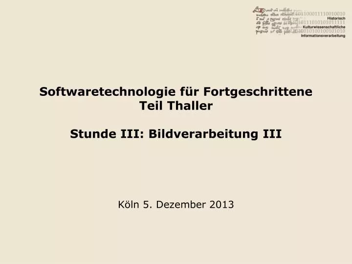 softwaretechnologie f r fortgeschrittene teil thaller stunde iii bildverarbeitung iii