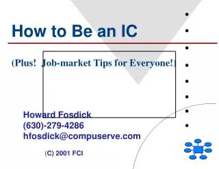 How to Be an IC (Plus! Job-market Tips for Everyone!)