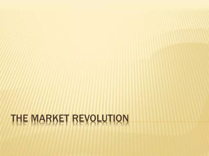 the market revolution