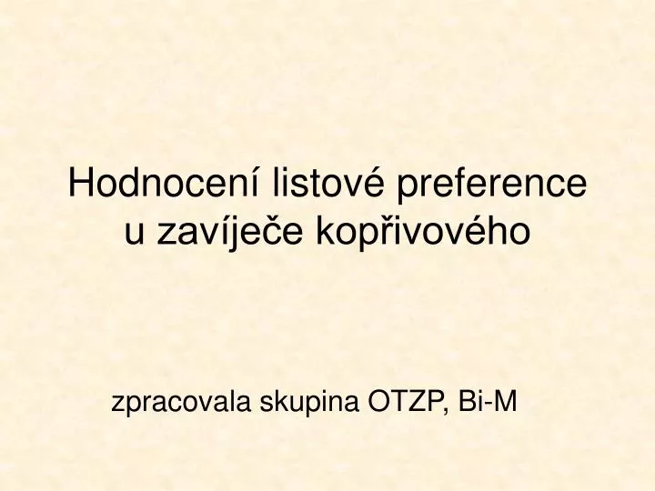 hodnocen listov preference u zav je e kop ivov ho