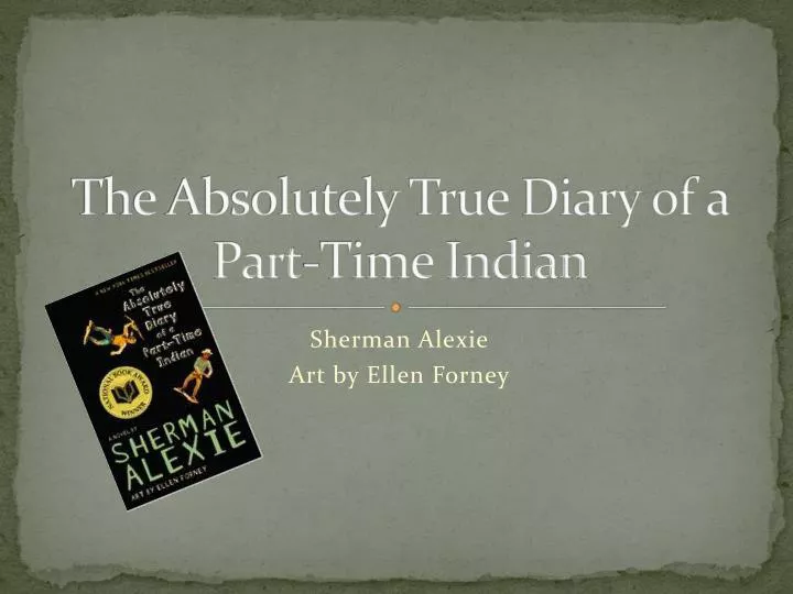 the absolutely true diary of a part time indian