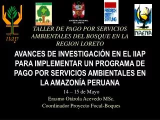 TALLER DE PAGO POR SERVICIOS AMBIENTALES DEL BOSQUE EN LA REGION LORETO