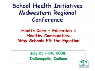 School Health Initiatives Midwestern Regional Conference