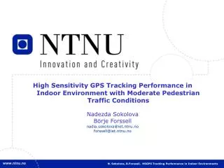 N. Sokolova, B.Forssell, HSGPS Tracking Performance in Indoor Environments