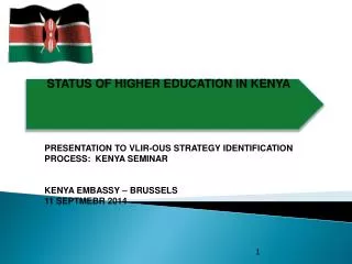 STATUS OF HIGHER EDUCATION IN KENYA