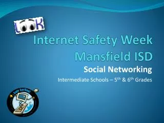 Internet Safety Week Mansfield ISD