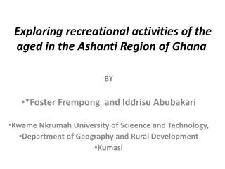 Exploring recreational activities of the aged in the Ashanti Region of Ghana