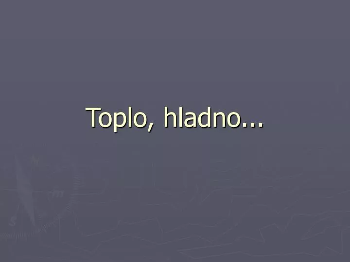 toplo hladno