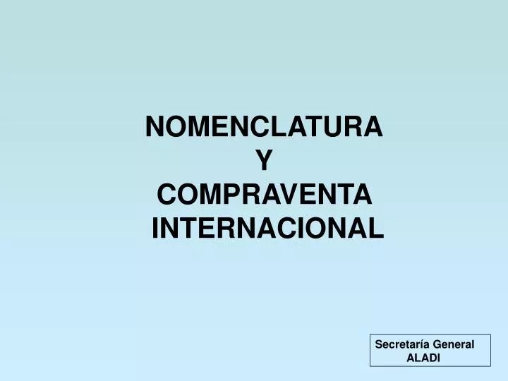 nomenclatura y compraventa internacional