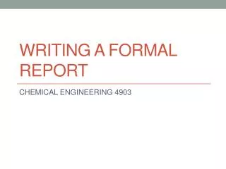Writing a FORMAL REPORT