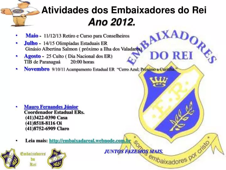 atividades dos embaixadores do rei ano 2012