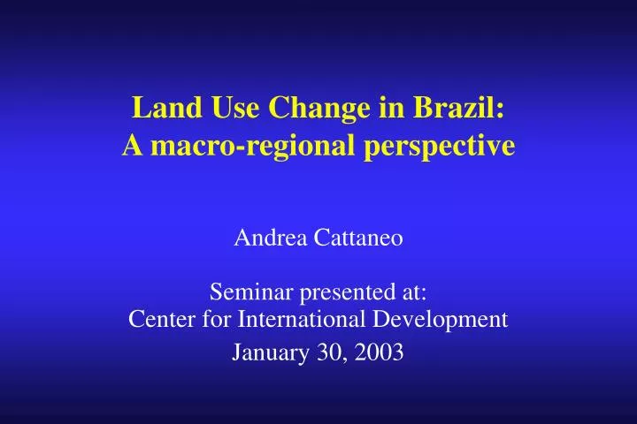 land use change in brazil a macro regional perspective
