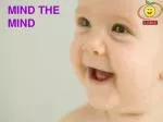 MIND THE MIND - slide 1