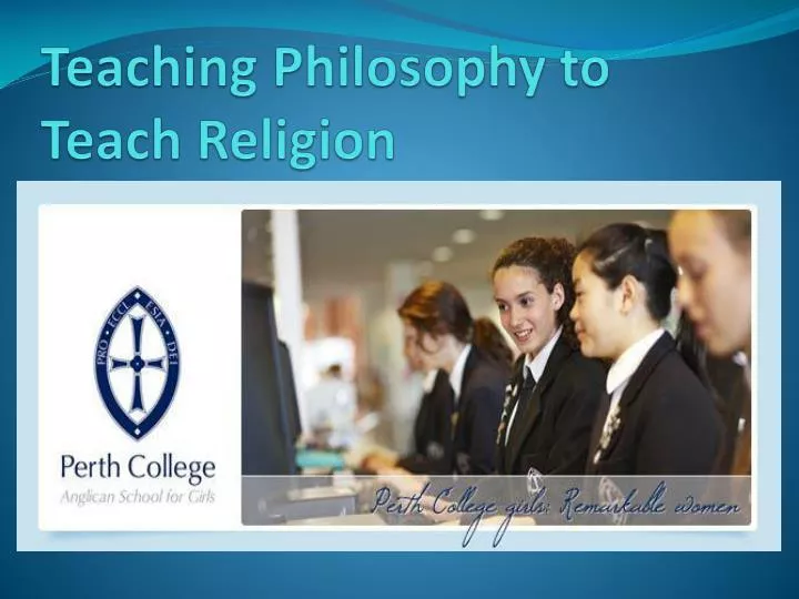 teaching philosophy to teach religion