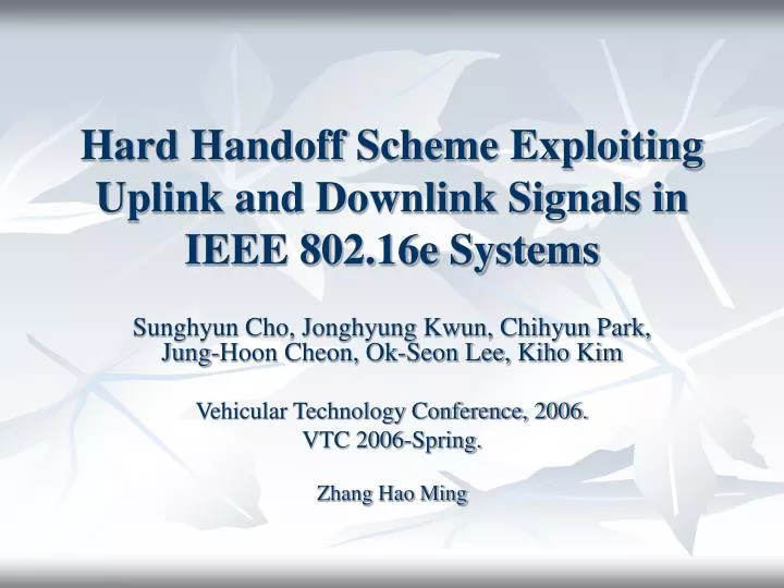 hard handoff scheme exploiting uplink and downlink signals in ieee 802 16e systems