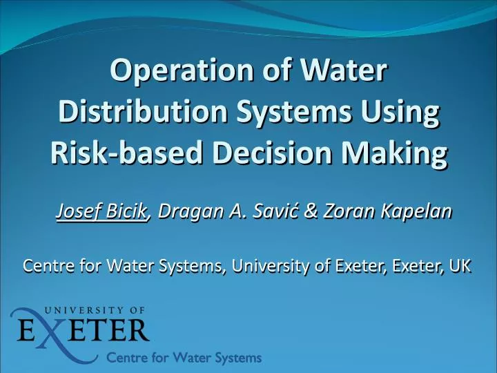 operation of water distribution systems using risk based decision making