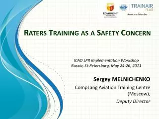 Raters Training as a Safety Concern