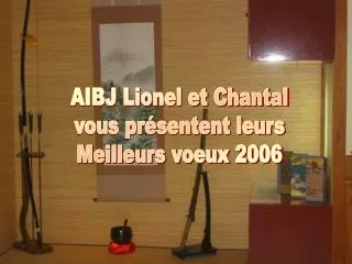 AIBJ Lionel et Chantal vous présentent leurs Meilleurs voeux 2006