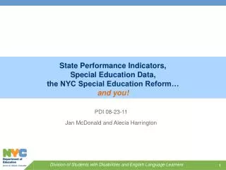 State Performance Indicators, Special Education Data, the NYC Special Education Reform…